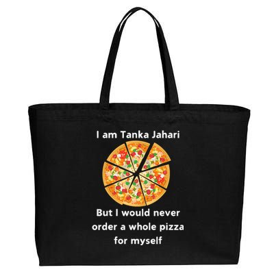 I Am Tanka Jahari Funny Pizza Lover Cotton Canvas Jumbo Tote