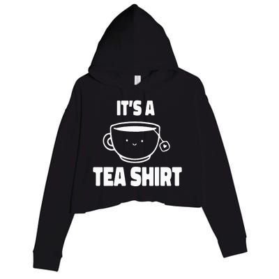 It's A Tea Funny Tea Drinker Lover Crop Fleece Hoodie