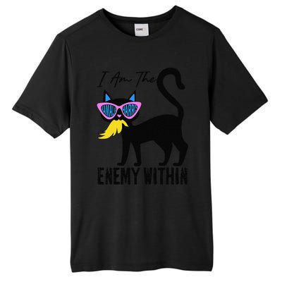 I Am The Enemy Within Pun Kamala Harris Cat Us Glasses 2024 Tall Fusion ChromaSoft Performance T-Shirt