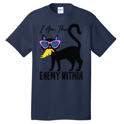 I Am The Enemy Within Pun Kamala Harris Cat Us Glasses 2024 Tall T-Shirt