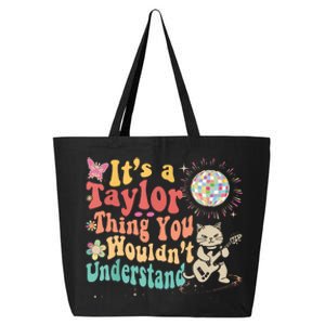 Its A Taylor Thing You Wouldnt Understand Taylor 25L Jumbo Tote