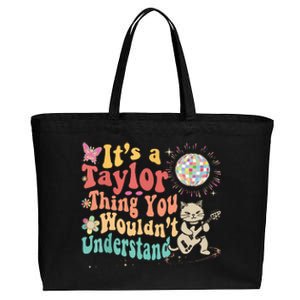 Its A Taylor Thing You Wouldnt Understand Taylor Cotton Canvas Jumbo Tote