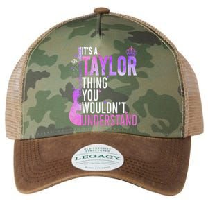 ItS A Taylor Thing You WouldnT Understand Gift Legacy Tie Dye Trucker Hat