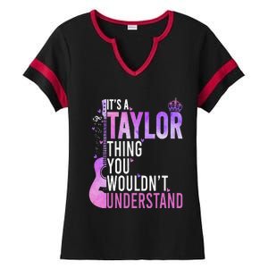 ItS A Taylor Thing You WouldnT Understand Gift Ladies Halftime Notch Neck Tee