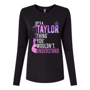 ItS A Taylor Thing You WouldnT Understand Gift Womens Cotton Relaxed Long Sleeve T-Shirt