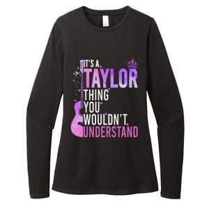 ItS A Taylor Thing You WouldnT Understand Gift Womens CVC Long Sleeve Shirt