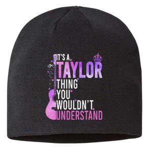 ItS A Taylor Thing You WouldnT Understand Gift Sustainable Beanie