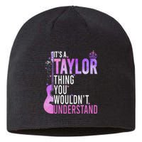 ItS A Taylor Thing You WouldnT Understand Gift Sustainable Beanie