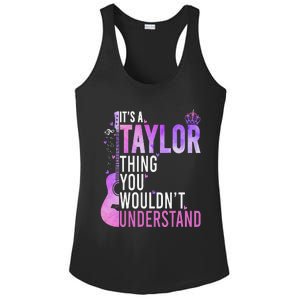 ItS A Taylor Thing You WouldnT Understand Gift Ladies PosiCharge Competitor Racerback Tank