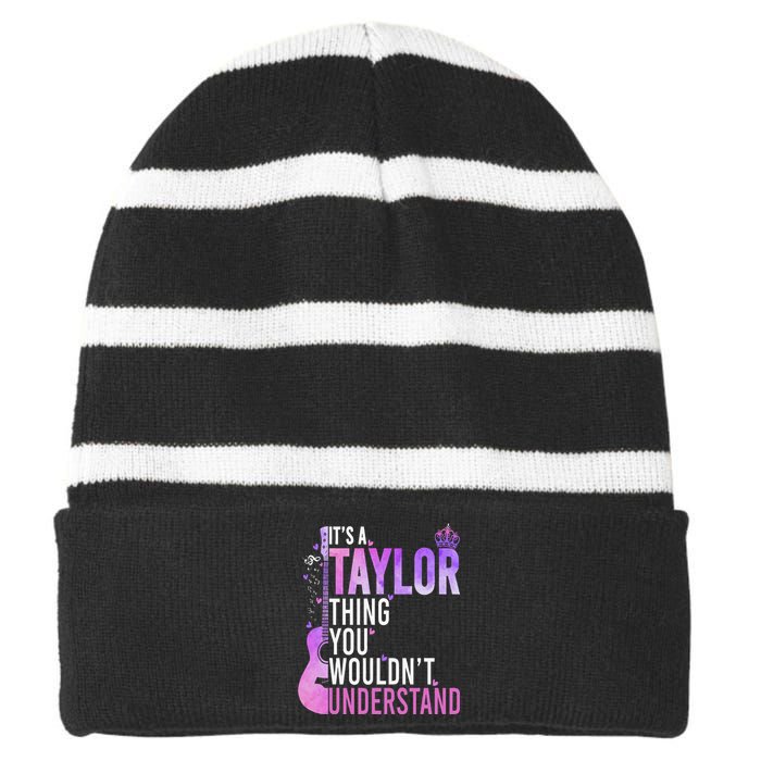 ItS A Taylor Thing You WouldnT Understand Gift Striped Beanie with Solid Band