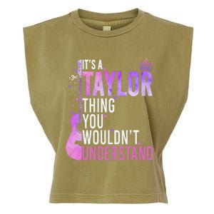 ItS A Taylor Thing You WouldnT Understand Gift Garment-Dyed Women's Muscle Tee