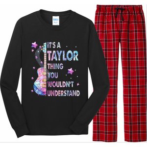 ItS A Taylor Thing You WouldnT Understand Gift Long Sleeve Pajama Set