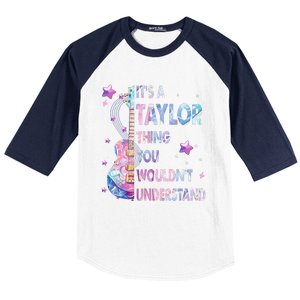 ItS A Taylor Thing You WouldnT Understand Gift Baseball Sleeve Shirt