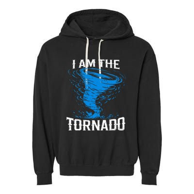 I Am The Storm Twister Tornado Hurricane Meteorologist Garment-Dyed Fleece Hoodie