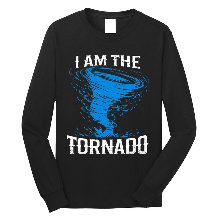 I Am The Storm Twister Tornado Hurricane Meteorologist Long Sleeve Shirt