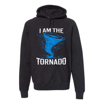 I Am The Storm Twister Tornado Hurricane Meteorologist Premium Hoodie