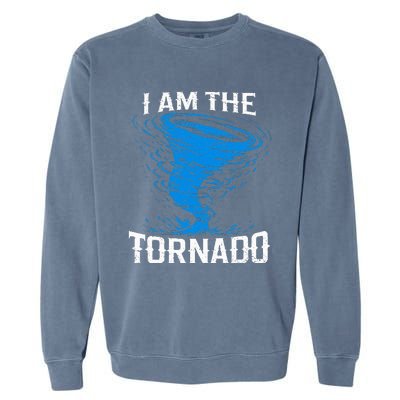 I Am The Storm Twister Tornado Hurricane Meteorologist Garment-Dyed Sweatshirt