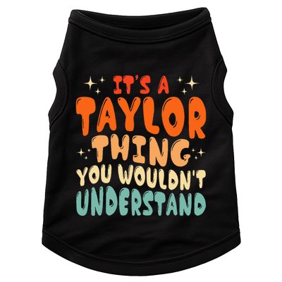 It's A T.aylor Thing You Wouldn't Understand Retro Taylor Doggie Tank