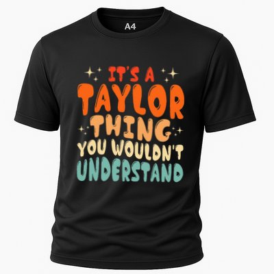 It's A T.aylor Thing You Wouldn't Understand Retro Taylor Performance Shirt