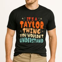It's A T.aylor Thing You Wouldn't Understand Retro Taylor Performance Shirt