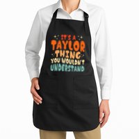 It's A T.aylor Thing You Wouldn't Understand Retro Taylor Apron