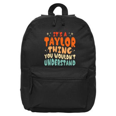 It's A T.aylor Thing You Wouldn't Understand Retro Taylor 16 in Basic Backpack