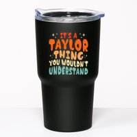 It's A T.aylor Thing You Wouldn't Understand Retro Taylor Tumbler