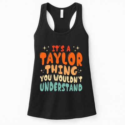 It's A T.aylor Thing You Wouldn't Understand Retro Taylor Womens Tank Top