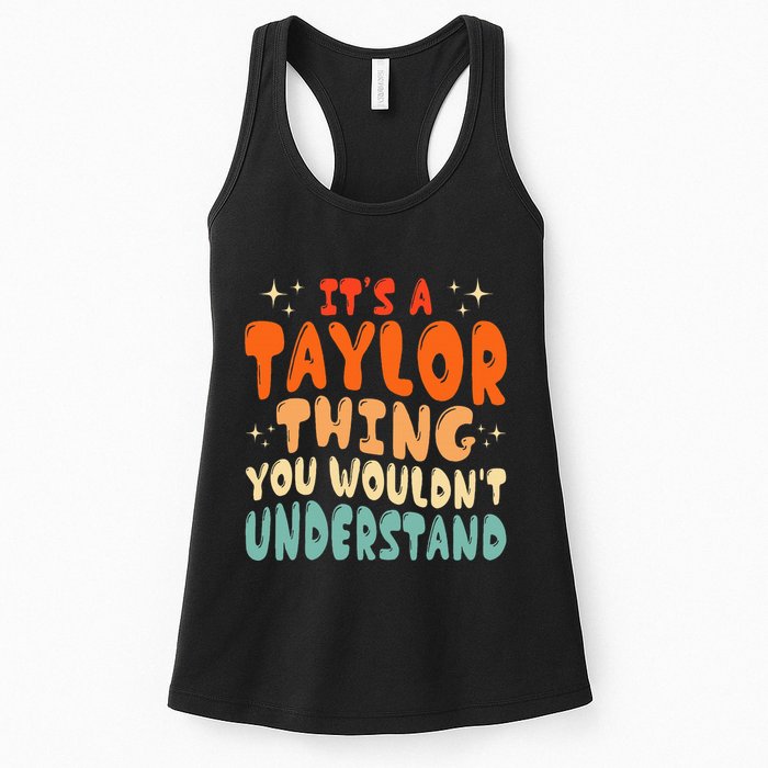 It's A T.aylor Thing You Wouldn't Understand Retro Taylor Womens Tank Top
