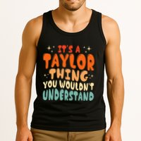 It's A T.aylor Thing You Wouldn't Understand Retro Taylor Tank Top
