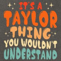 It's A T.aylor Thing You Wouldn't Understand Retro Taylor Cotton Canvas Backpack