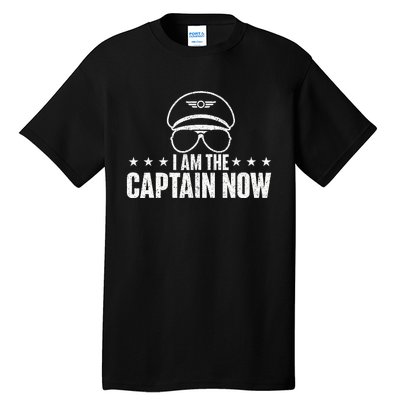 I Am The Captain Now Airplane Aircraft Lover Airline Pilot Tall T-Shirt