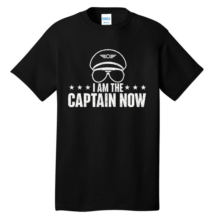 I Am The Captain Now Airplane Aircraft Lover Airline Pilot Tall T-Shirt