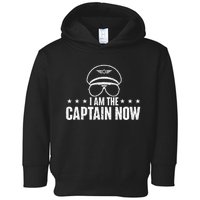 I Am The Captain Now Airplane Aircraft Lover Airline Pilot Toddler Hoodie