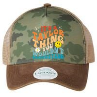 It's A T.aylor Thing You Wouldn't Understand Retro Groovy Legacy Tie Dye Trucker Hat