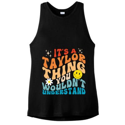It's A T.aylor Thing You Wouldn't Understand Retro Groovy Ladies PosiCharge Tri-Blend Wicking Tank