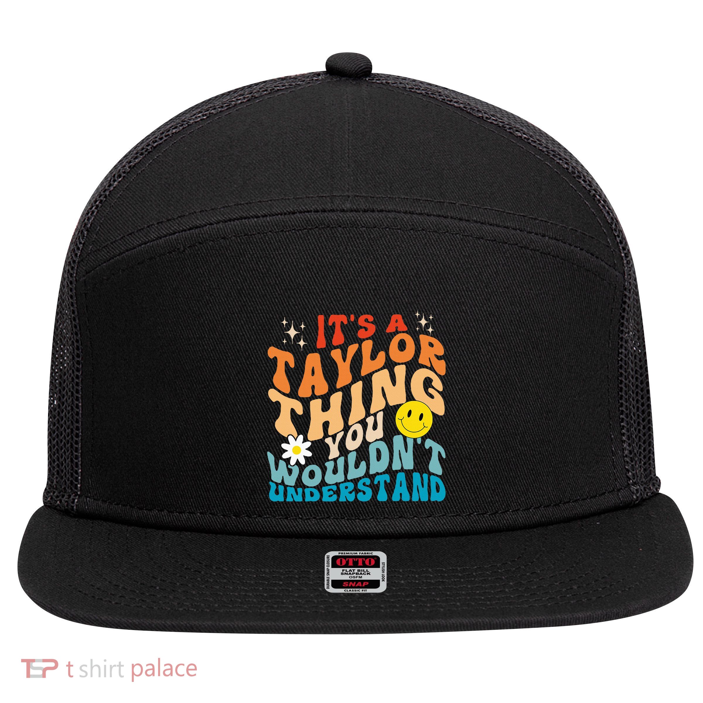 It's A T.aylor Thing You Wouldn't Understand Retro Groovy 7 Panel Mesh Trucker Snapback Hat