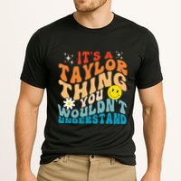 It's A T.aylor Thing You Wouldn't Understand Retro Groovy Performance Shirt