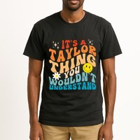It's A T.aylor Thing You Wouldn't Understand Retro Groovy Tall T-Shirt
