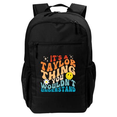 It's A T.aylor Thing You Wouldn't Understand Retro Groovy Backpack