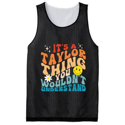 It's A T.aylor Thing You Wouldn't Understand Retro Groovy Mesh Reversible Basketball Jersey Tank