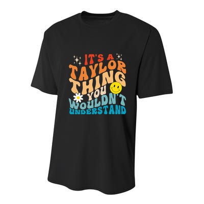 It's A T.aylor Thing You Wouldn't Understand Retro Groovy Youth Performance Sprint T-Shirt