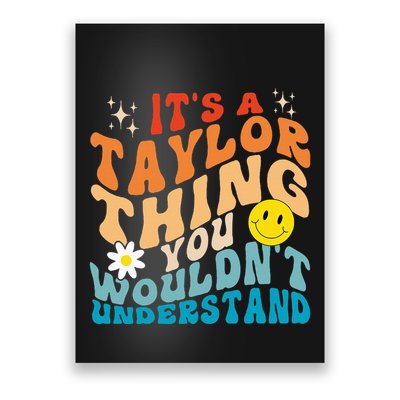 It's A T.aylor Thing You Wouldn't Understand Retro Groovy Poster