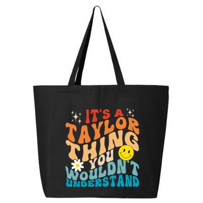 It's A T.aylor Thing You Wouldn't Understand Retro Groovy 25L Jumbo Tote