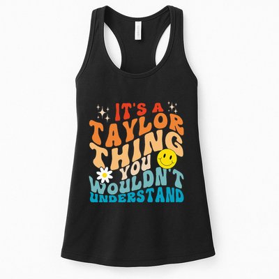 It's A T.aylor Thing You Wouldn't Understand Retro Groovy Womens Tank Top