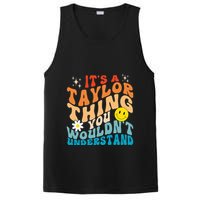 It's A T.aylor Thing You Wouldn't Understand Retro Groovy PosiCharge Competitor Tank