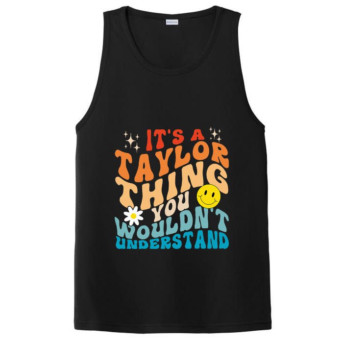 It's A T.aylor Thing You Wouldn't Understand Retro Groovy PosiCharge Competitor Tank