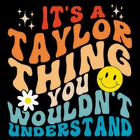 It's A T.aylor Thing You Wouldn't Understand Retro Groovy Toddler T-Shirt