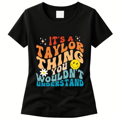 It's A T.aylor Thing You Wouldn't Understand Retro Groovy Womens T-Shirt