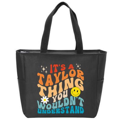 It's A T.aylor Thing You Wouldn't Understand Retro Groovy Zip Tote Bag